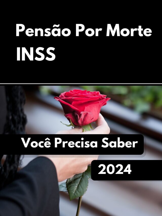 Pensão Por Morte INSS